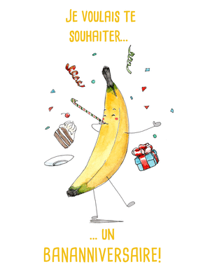Carte anniversaire Souhaiter un bananniversaire